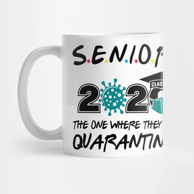 Seniors 2020 The One Where They Were Quarantined by WorkMemes